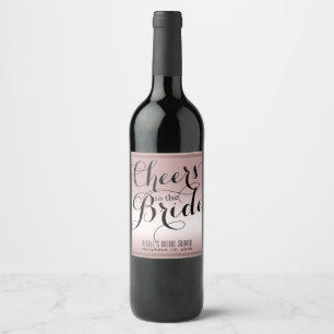 Rose Gold Pink CHEERS TO THE BRIDE Bridal Wine Label