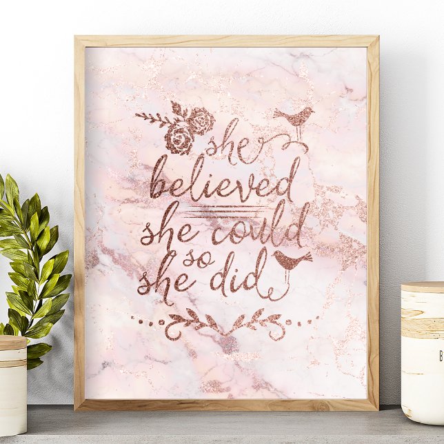 Rose Gold Quote She Believed She Could So She Did Poster (Creator Uploaded)