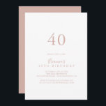 Rose Gold Simple Minimalist 40th Birthday Party  Invitation<br><div class="desc">This rose gold simple minimalist 40th birthday party invitation is perfect for a modern birthday party. The simple and elegant design features classic and fancy script typography in rose gold.</div>