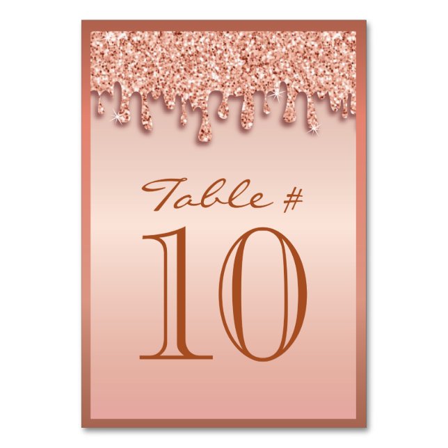 Rose Gold Sparkle Drippy Drip Table Number Seating (Front)