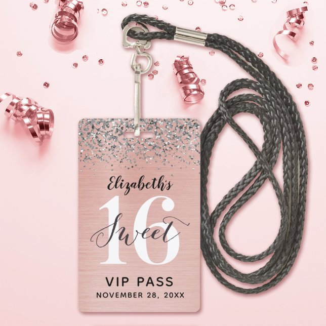 Rose Gold Sweet 16 Birthday VIP ID Badge (Elegant Rose Gold and silver glitter Sweet 16 Birthday Party Invitations. Other colors available)