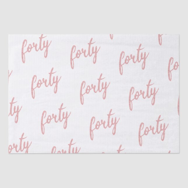 Rose Gold White 40 Birthday Party Glitter "Forty" Tissue Paper (Front)