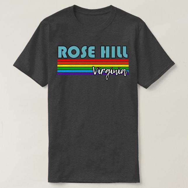 Rose Hill Virginia Pride  Rose Hill LGBT Gift LGBT T-Shirt (Design Front)