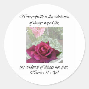 Rose Intrigue ~ Hebrews 11:1 Classic Round Sticker