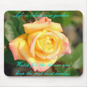 rose, Life is like a rose garden - Watch for th... Mouse Pad