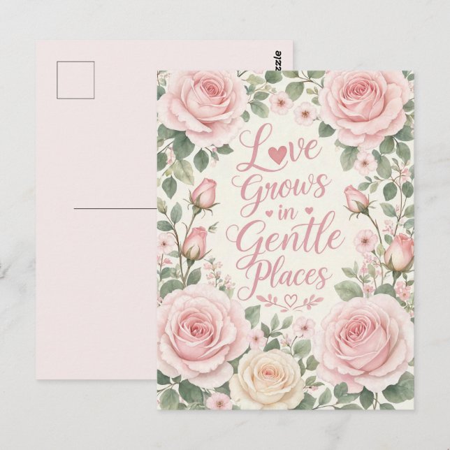 Rose : Love Grows in Gentle Places Postcard (Front/Back)