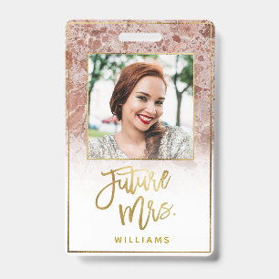 Rose Marble Future Mrs. Gold Bride Bachelorette ID Badge