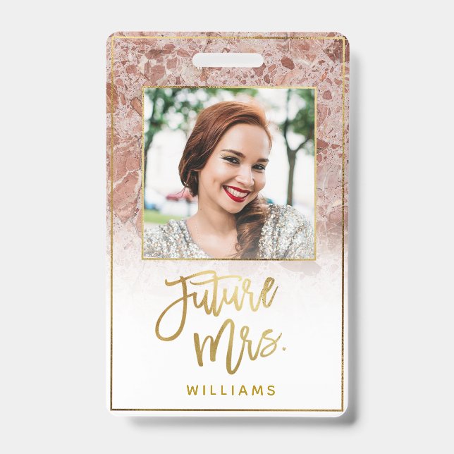 Rose Marble Future Mrs. Gold Bride Bachelorette ID Badge (Front)