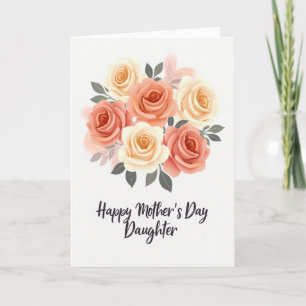 Rose Mothers Day Daughter Card