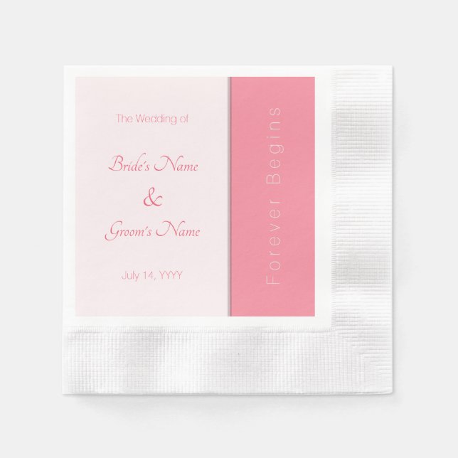 Rose Pink Forever Begins Simply Elegant Wedding Napkin (Front)