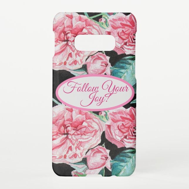 Rose Pink Roses floral Follow Your Joy Pattern Samsung Galaxy Case (Back)