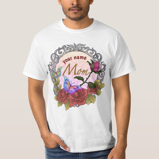 Rose Rosebud mum custom  T-Shirt (Front)