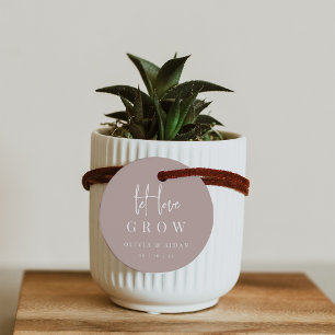 Rose Taupe Modern Script Let Love Grow Seed Plant Favour Tags