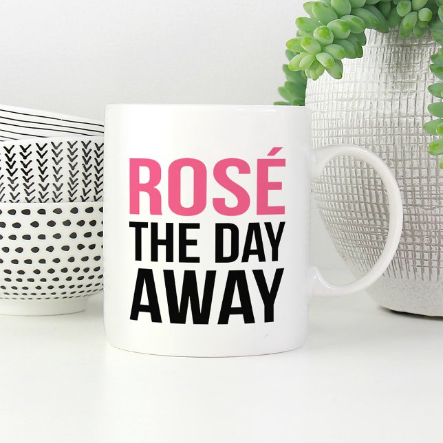 Rose the Day Away Quote Coffee Mug (Creator Uploaded)