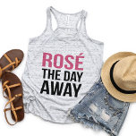 Rose the Day Away Quote Singlet<br><div class="desc">Is there any better way to spend a hot summer Saturday? We think not. Rose the day away with this fun design featuring the quote in modern block text.</div>
