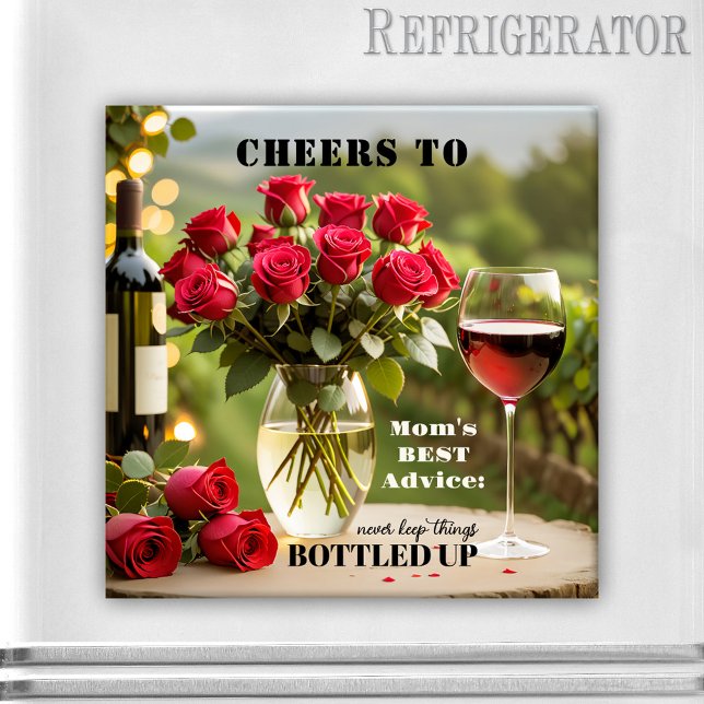Roses and Red Wine Funny Mum Magnet (Magnet featuring red wine and roses with your custom funny or other texts - nice for Mom or Grandma)