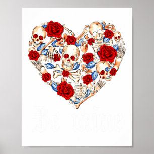 Roses And Skulls Heart Gothic Style Valentine Be M Poster