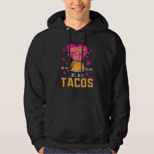 Roses Are Red Blah Blah Blah Tacos Foodie Valentin Hoodie
