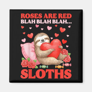 Roses Are Red Blah Sloths Valentine Cute Animal Lo Magnet