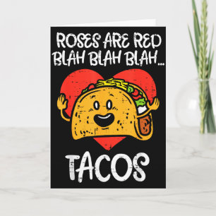Roses Are Red Blah Tacos Funny Valentine Day Food Card