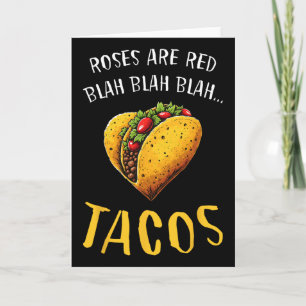 Roses Are Red Blah Tacos Funny Valentine Day Food  Card