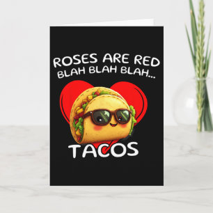 Roses Are Red Blah Tacos Funny Valentine Day Food  Card