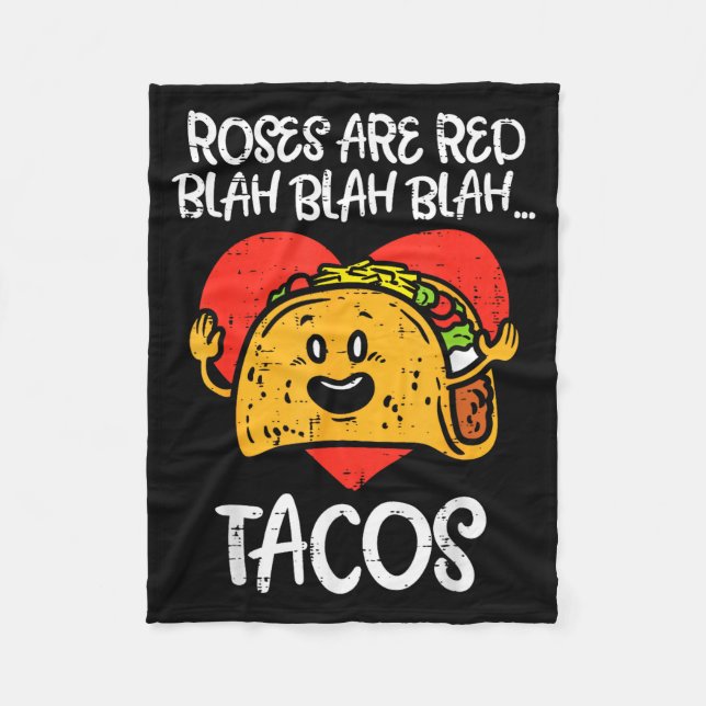 Roses Are Red Blah Tacos Funny Valentine Day Food  Fleece Blanket (Front)