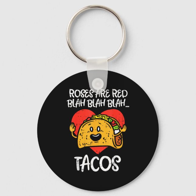 Roses Are Red Blah Tacos Funny Valentine Day Food  Key Ring (Front)