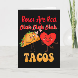 Roses Are Red Blah Tacos Valentine Day Food Card