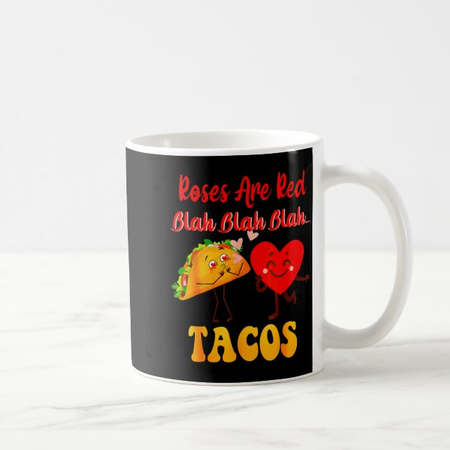 Roses Are Red Blah Tacos Valentine Day Food  Coffee Mug (Right)
