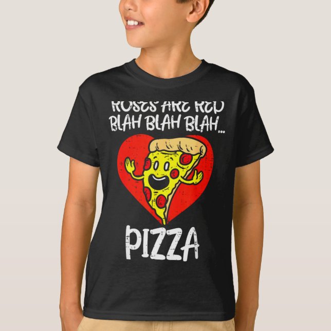 Roses Are Red Blah Zza Funny Valentine Day Food  T-Shirt (Front)