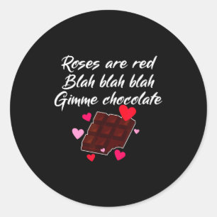 Roses Are Red Gimme Chocolate Funny Valentines Day Classic Round Sticker
