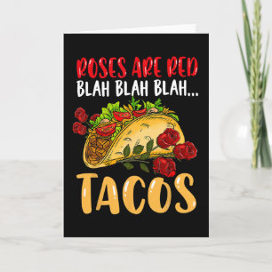 Roses Are Red Tacos Shirt Blah Blah Blah Shirt Mex Card