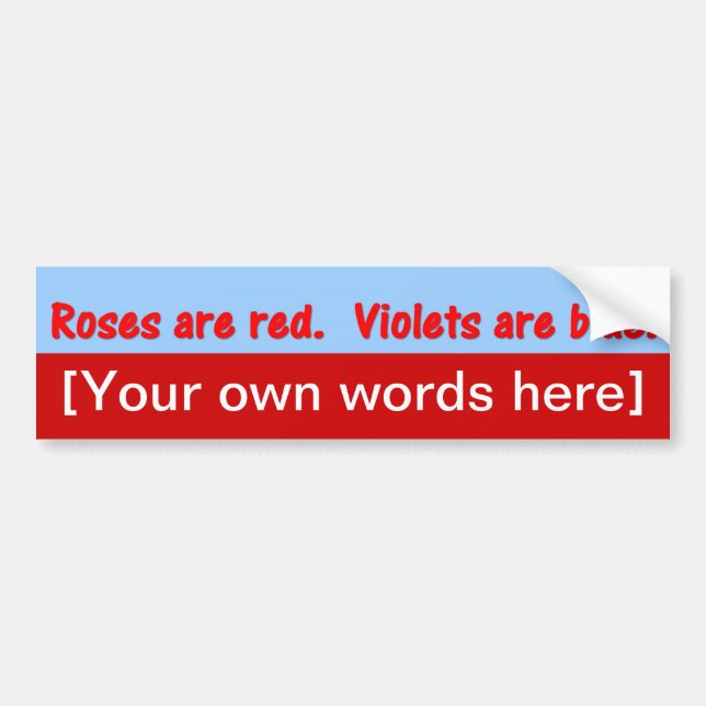 roses-are-red-violets-are-blue-template bumper sticker (Front)