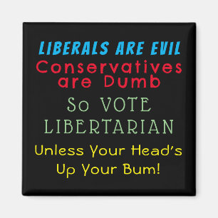 Roses are red, violets are blue, Vote libertarian Magnet