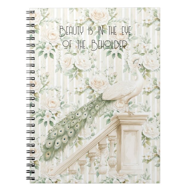 Roses Floral Peacock Beauty Is  Notebook (Front)