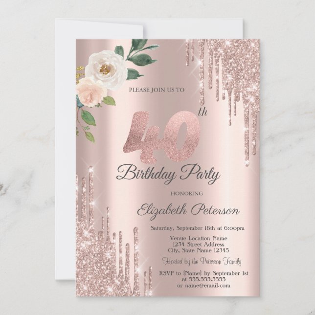 Roses Glitter Drips Rose Gold 40th Birthday   Invitation (Front)