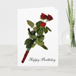 Roses Happy Birthday I Love You Card