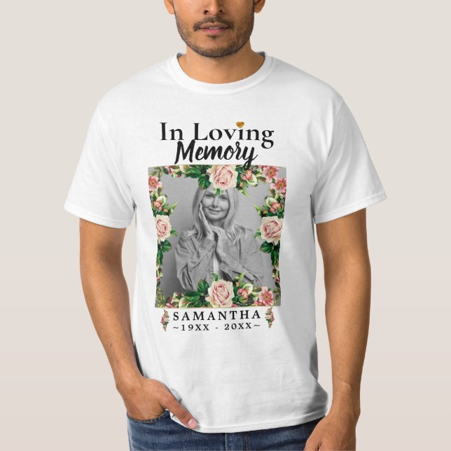 Roses In Loving Memory Photo Loss of Mother  T-Shirt (Front)
