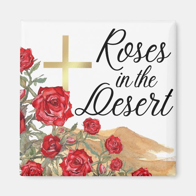 Roses in the Desert Magnet (Front)