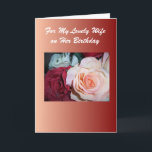 Roses Personalised Wife Birthday Card<br><div class="desc">Greeting card roses wife birthday card. Customise this birthday card with any text then have it printed and sent to you or instantly download it. Should you require any help with customising then contact us through the link on this page. Floral photography personalised wife birthday card that you can have...</div>