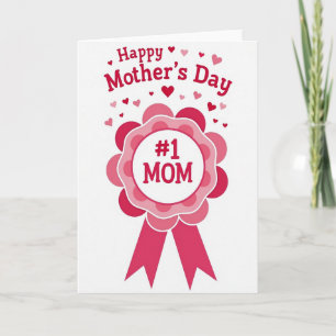 Rosette Mothers Day Number One Mom Card