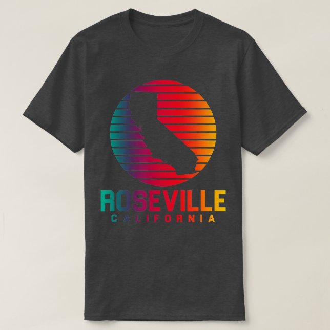 Roseville California  CA Souvenirs  T-Shirt (Design Front)