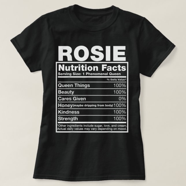 Rosie Nutrition Facts  Rosie Name Birthday Shirt  (Design Front)