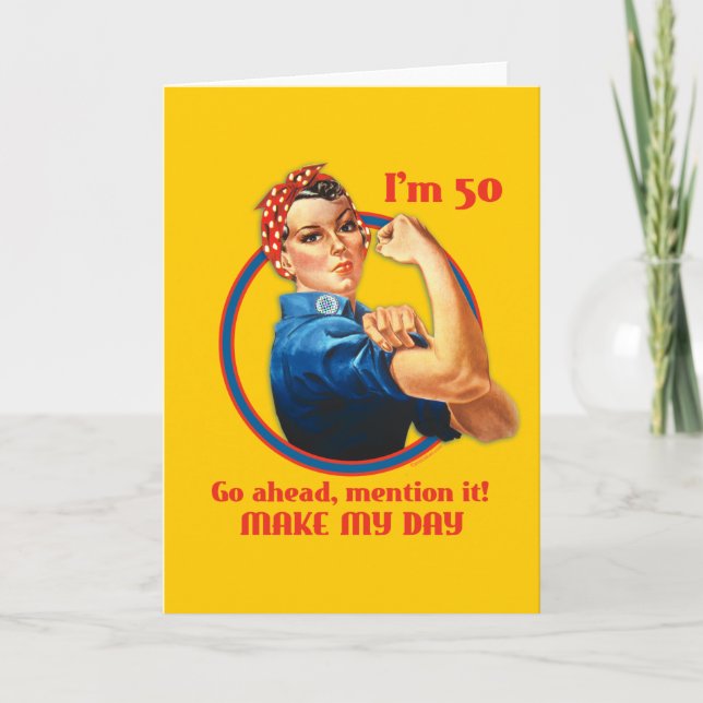 Rosie Riveter 50th Birthday Card (Front)