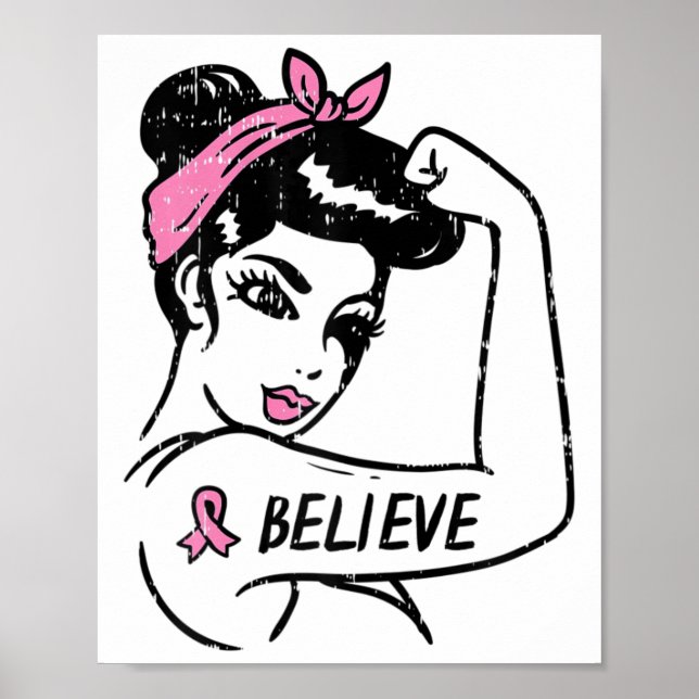 Rosie Riveter Believe Pink Ribbon Breast Cancer Aw Poster (Front)