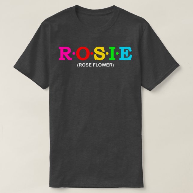 Rosie Rose Flower  2 T-Shirt (Design Front)