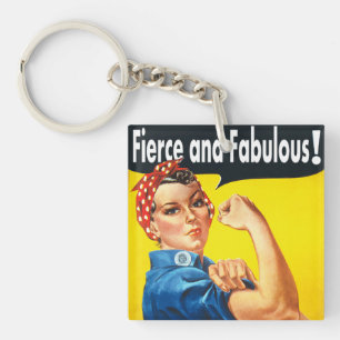 Rosie The Riveter Fierce and Fabulous Key Ring