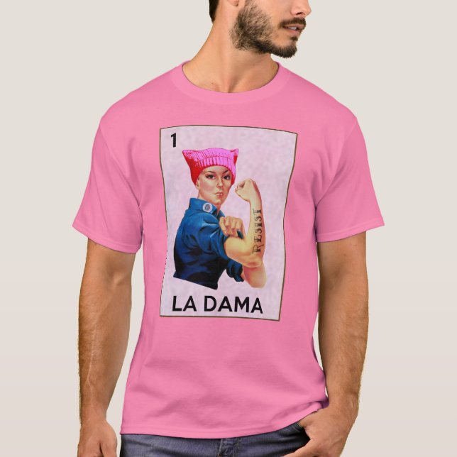 Rosie the Riveter Resists La Dama Loteria  T-Shirt (Front)