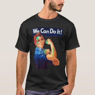 Rosie The Riveter We Can Do It Feminist Retro T Sh T-Shirt